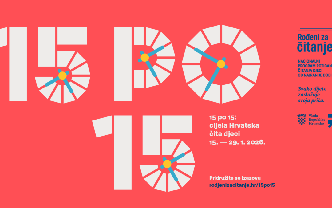 Pridružite se nacionalnom čitalačkom izazovu „15 po 15: cijela Hrvatska čita djeci“!